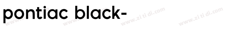 pontiac black字体转换 pontiac black字体转换